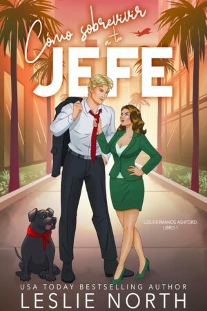 Cómo sobrevivir a tu jefe de Leslie North
