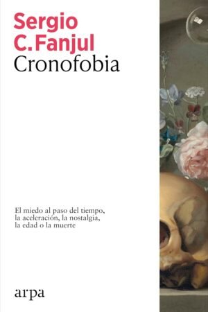 Cronofobia de Sergio C. Fanjul