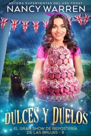Dulces y duelos de Nancy Warren