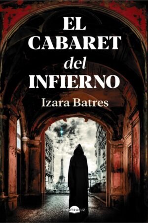El Cabaret del Infierno de Izara Batres
