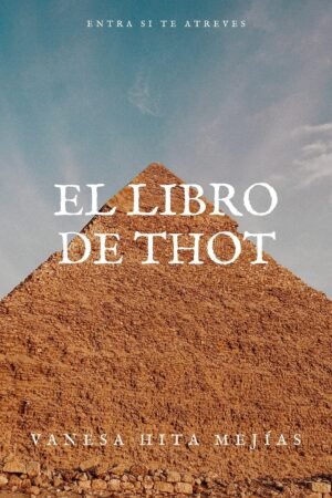 El Libro De Thot de Vanesa Hita Mejías