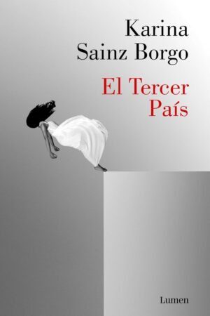 El Tercer País de Karina Sainz Borgo