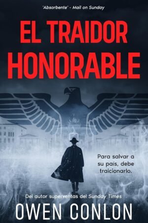 El Traidor Honorable de Owen Conlon
