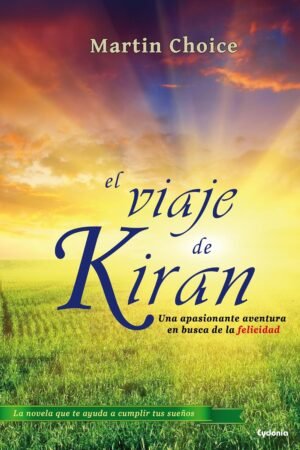 El Viaje de Kiran de Martin Choice