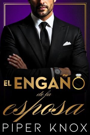 El engaño de la esposa de Piper Knox