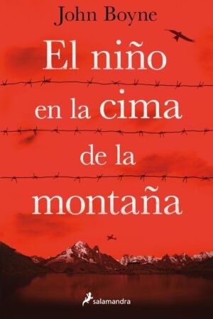 El niño en la cima de la montaña de John Boyne