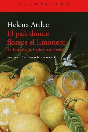 El país donde florece el limonero de Helena Attlee