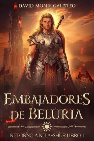 Embajadores de Beluria de David Monje Galisteo