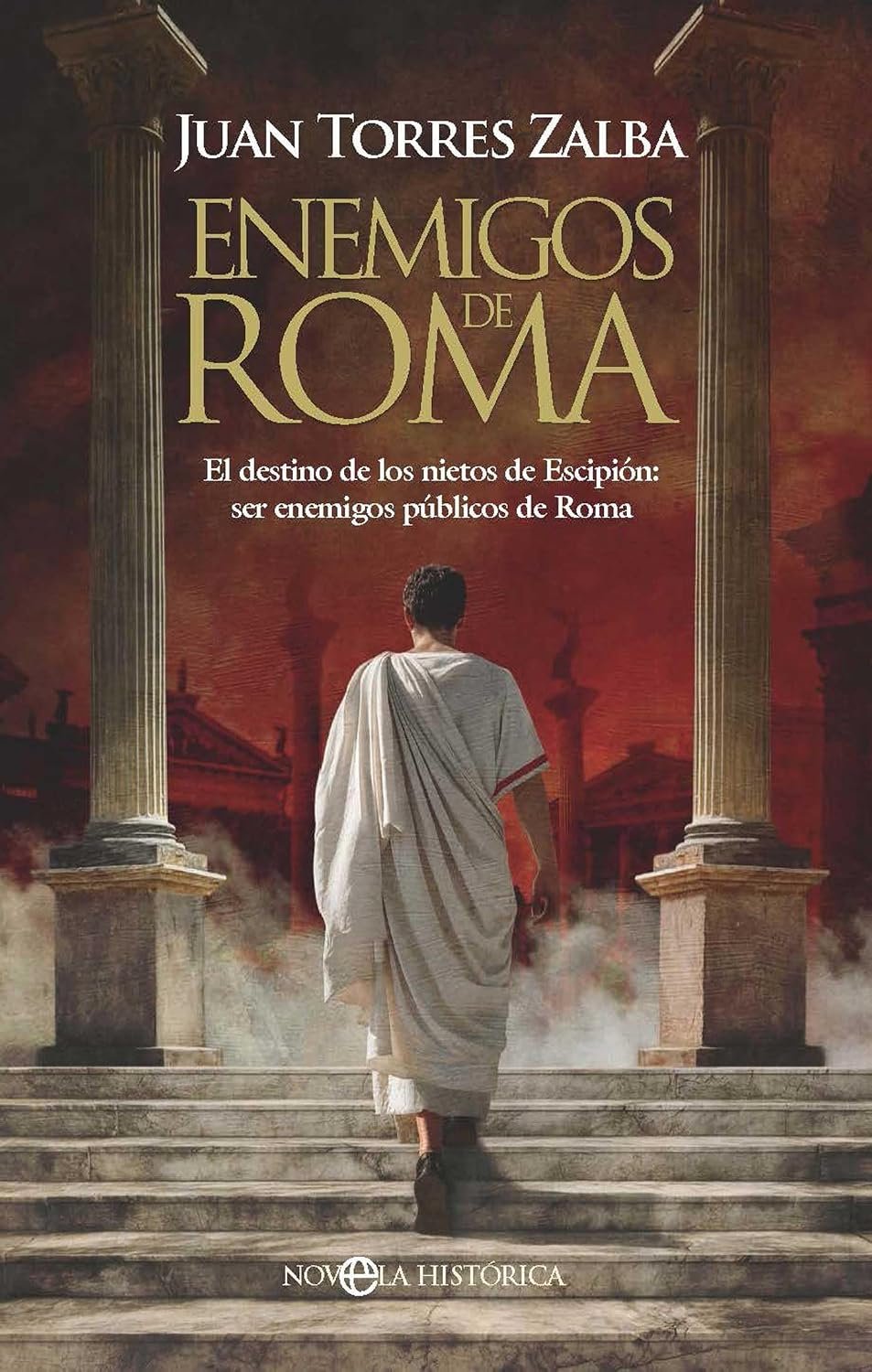 Enemigos de Roma de Juan Torres Zalba 1 Enemigos de Roma de Juan Torres Zalba