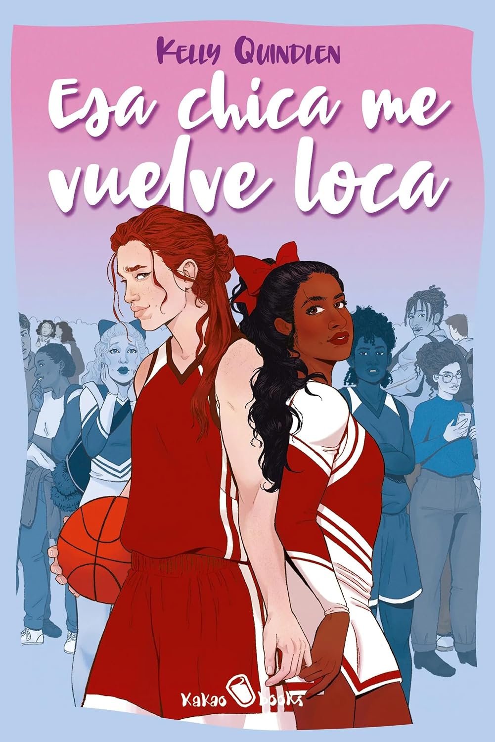 Esa chica me vuelve loca de Kelly Quindlen 1 Esa chica me vuelve loca de Kelly Quindlen