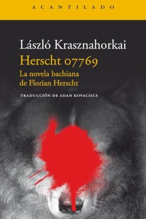 Herscht 07769 de László Krasznahorkai