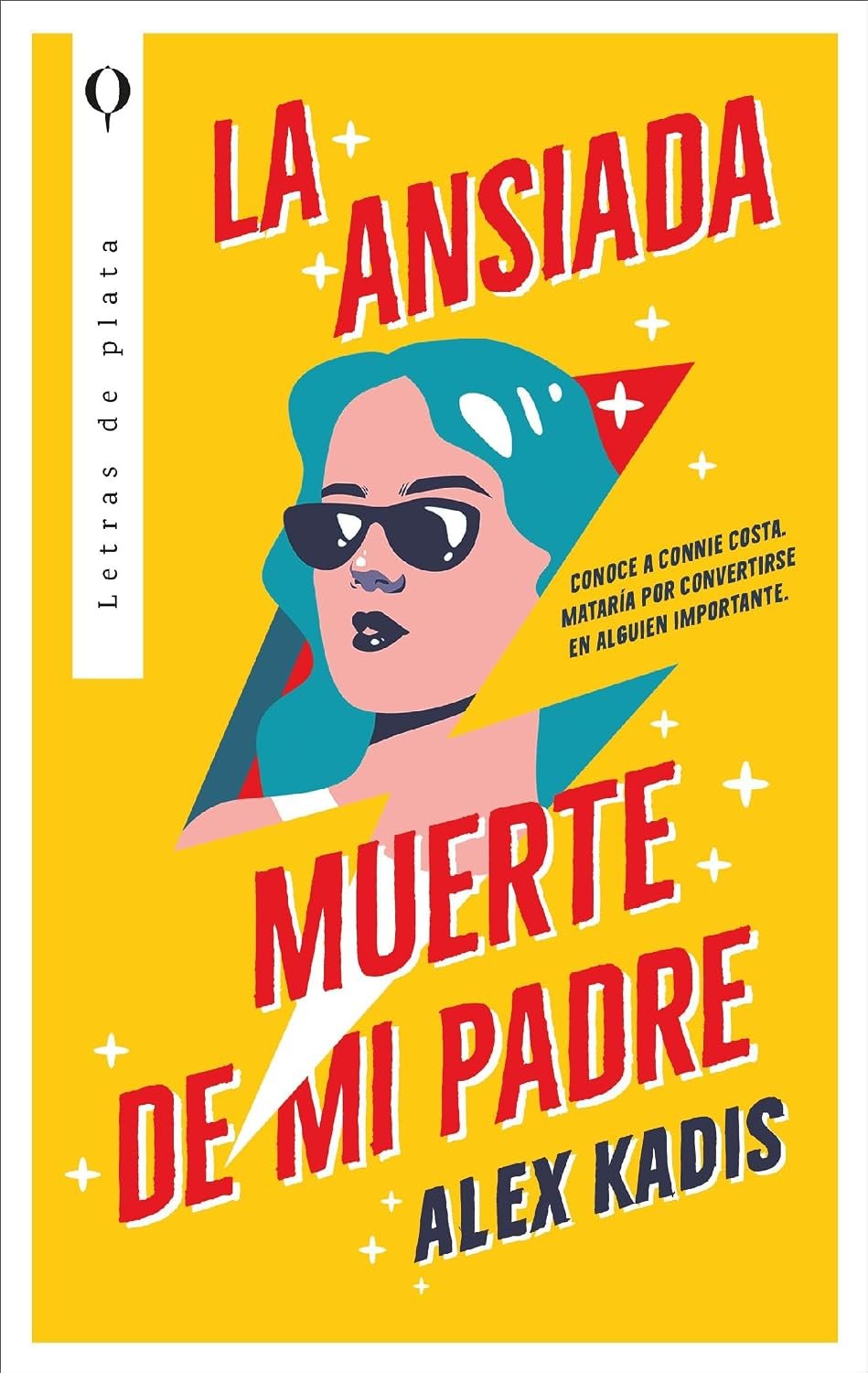 La ansiada muerte de mi padre de Alex Kadis