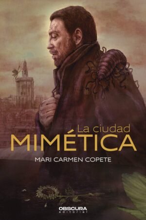 La ciudad mimética de Mari Carmen Copete