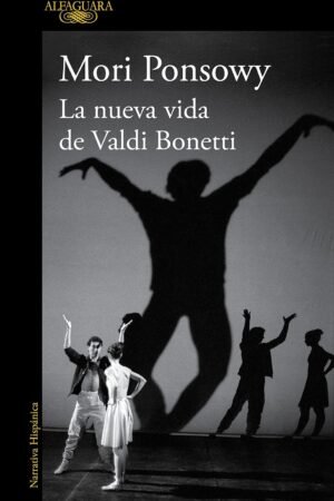 La nueva vida de Valdi Bonetti de Mori Ponsowy