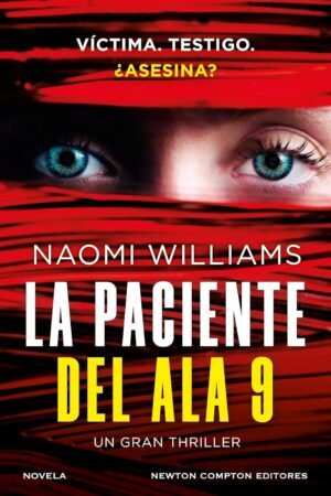 La paciente del ala 9 de Naomi Williams