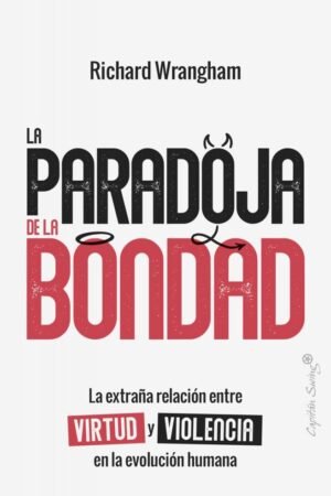La paradoja de la bondad de Richard Wrangham