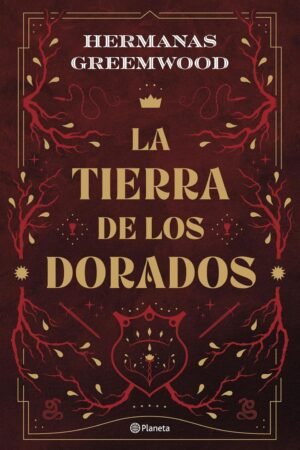 La tierra de los Dorados de Hermanas Greemwood