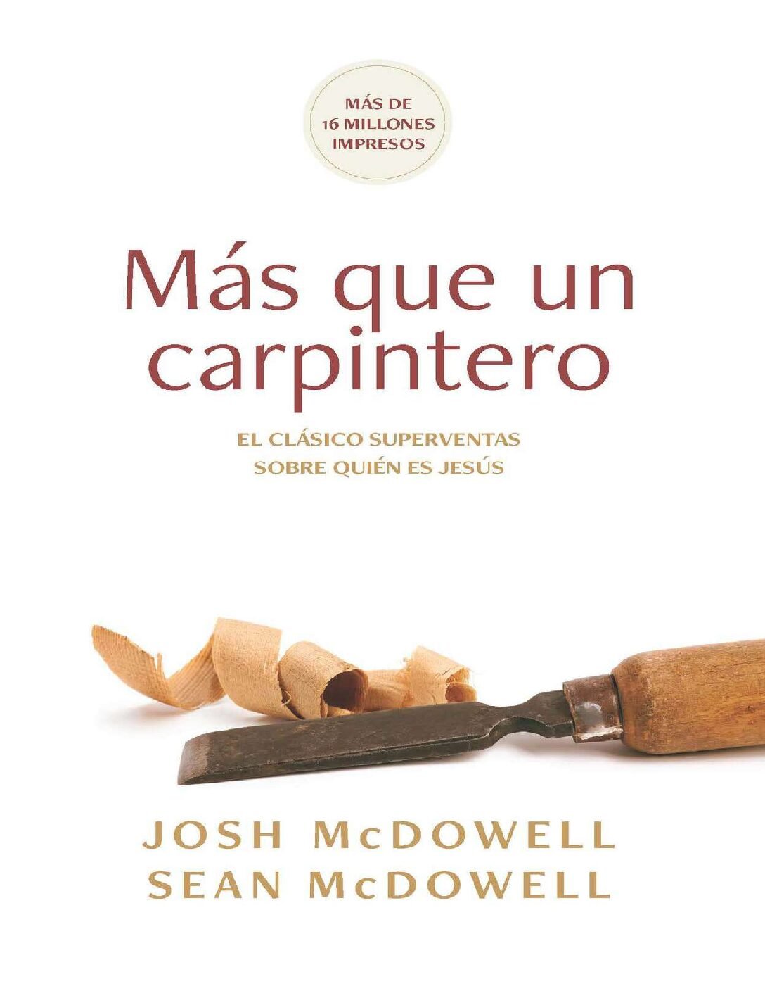 Más que un carpintero de Josh McDowell