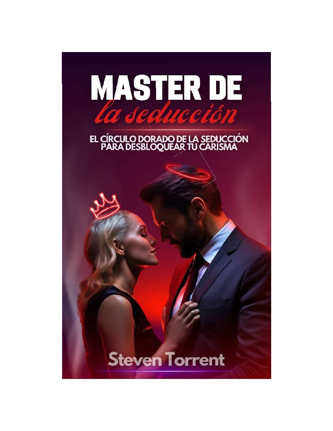 Master de la seducción verrsión 2 de Steven Torrent