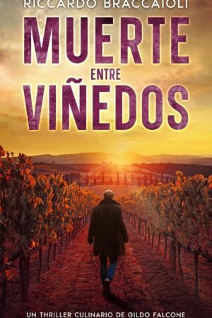 Muerte entre Viñedos de Riccardo Braccaioli
