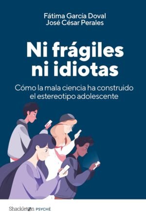 Ni frágiles ni idiotas de Fátima García Doval