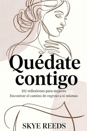 Quédate contigo de Skye Reeds
