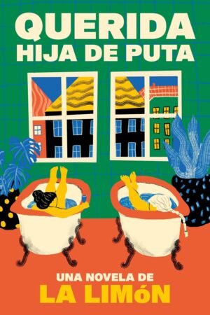 Querida hija de puta de La Limón