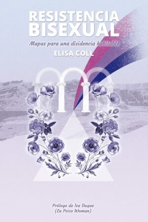 Resistencia bisexual de Elisa Coll Blanco