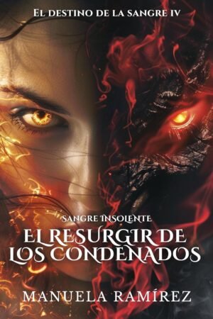 Sangre Insolente de Manuela Ramírez