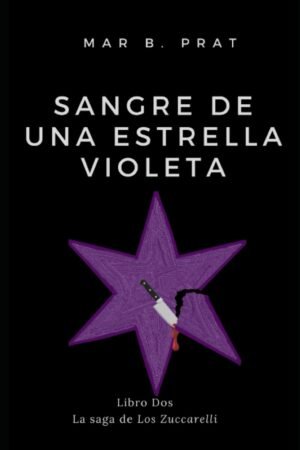 Sangre de una estrella violeta de Mar B. Prat
