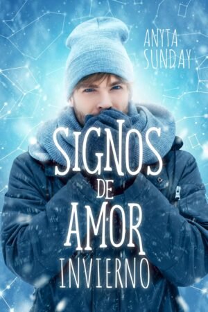 Signos de amor. Invierno de Anyta Sunday