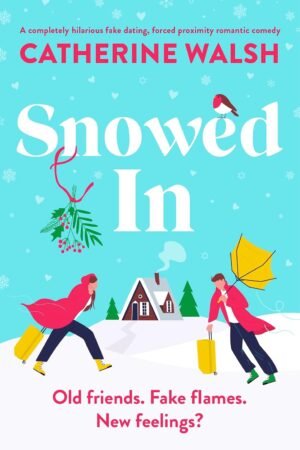 Snowed In de Catherine Walsh