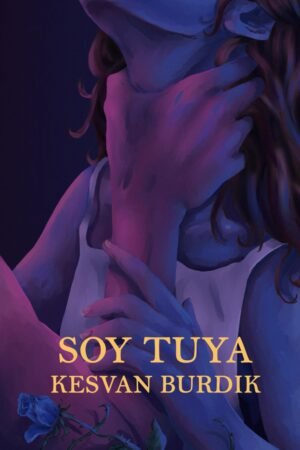 Soy Tuya de Kesvan Burdik