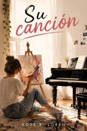Su canción de Rose B. Loren