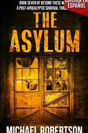 The Asylum de Michael Robertson