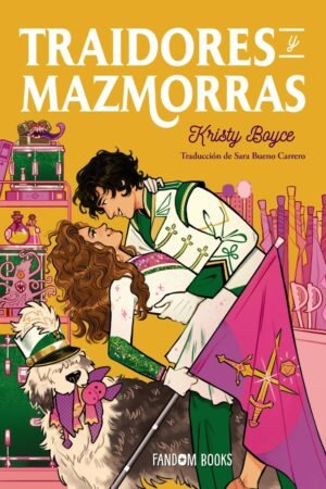Traidores y mazmorras de Kristy Boyce