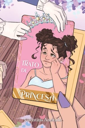 Trato de princesa de Valentina Andrade