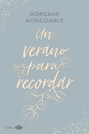 Un verano para recordar de Morgan Moncombe