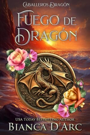 Fuego de Dragón de Bianca D'Arc