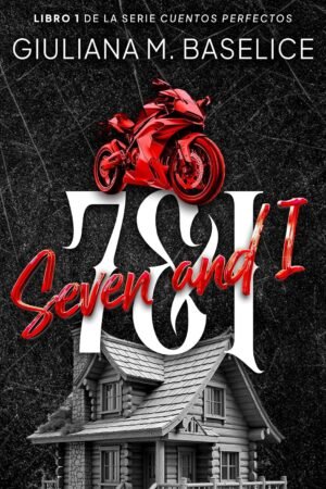 7&I. Seven and I de Giuliana M. Baselice