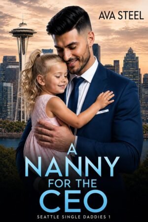 A Nanny for the CEO de Ava Steel