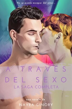 A través del sexo de Nayra Ginory