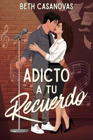 Adicto a tu recuerdo de Beth Casanovas