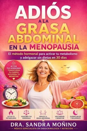 Adiós a la Grasa Abdominal en la Menopausia de Dra. Sandra Moñino