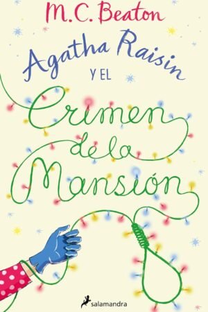 Agatha Raisin y el crimen de la mansión de M. C. Beaton