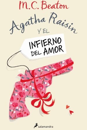 Agatha Raisin y el infierno del amor de M. C. Beaton
