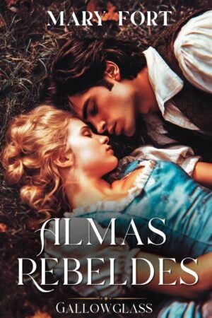 Almas Rebeldes de Mary Fort