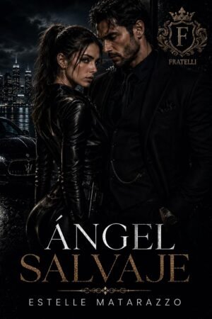 Ángel Salvaje de Estelle Matarazzo