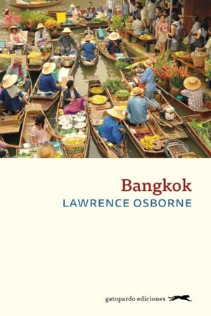 Bangkok de Lawrence Osborne