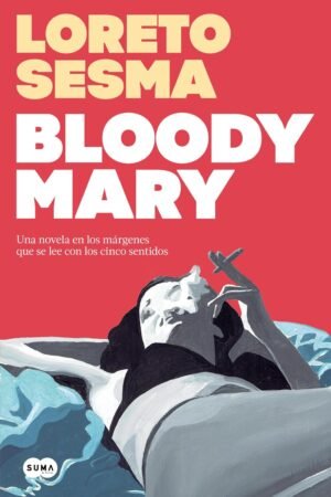 Bloody Mary de Loreto Sesma